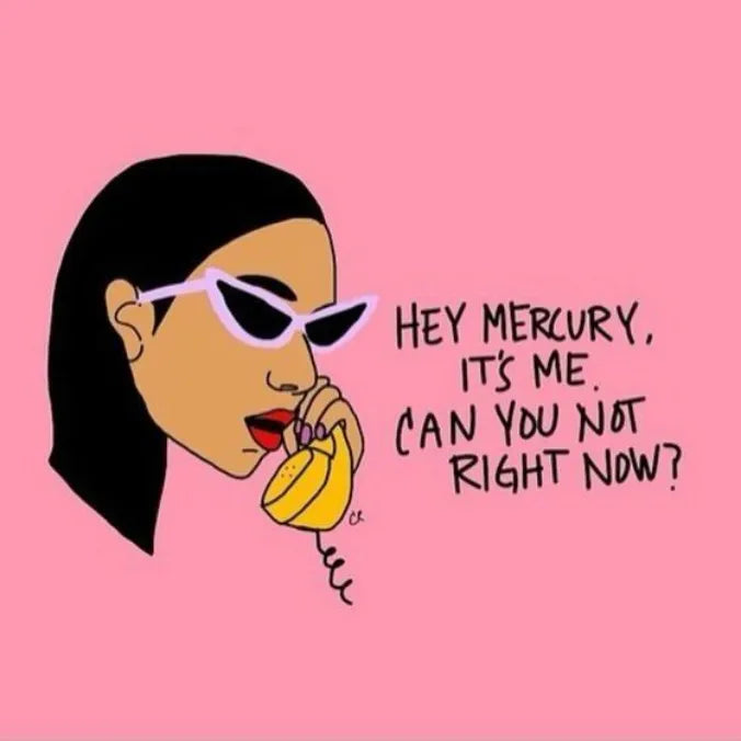 Mecury in Retrograde Part II