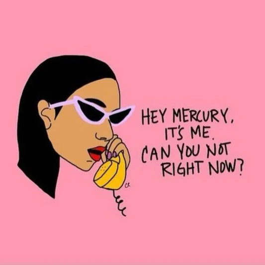 Mecury in Retrograde Part II